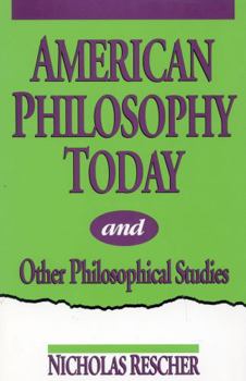 Paperback American Philosophy Today, and Other Philosophical Studies Book