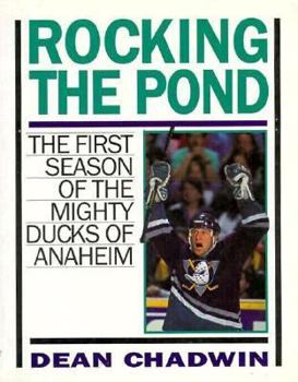 Paperback Rocking the Pond: The Mighty Ducks of Anaheim Book