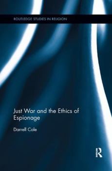 Paperback Just War and the Ethics of Espionage Book
