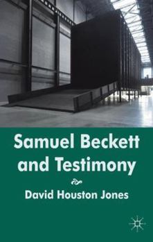 Hardcover Samuel Beckett and Testimony Book