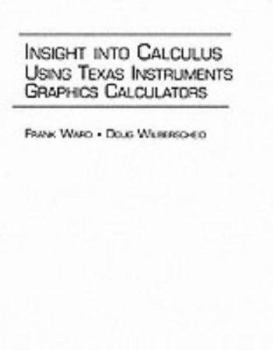 Paperback Insight Into Calculus: Using Texas Instruments Graphics Calculators Book