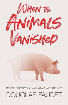 Paperback When the Animals Vanished Book