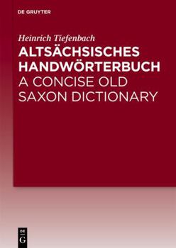 Hardcover Altsachsisches Handworterbuch/ A Concise Old Saxon Dictionary [German] Book