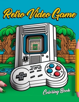 Paperback retro vedeo game coloring book: Retro Vedeo Game Designs for Stress Relief and Relaxation Book