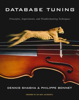 Paperback Database Tuning: Principles, Experiments, and Troubleshooting Techniques Book