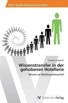 Paperback Wissenstransfer in Der Gehobenen Hotellerie [German] Book