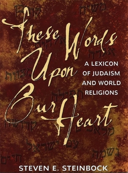 Paperback The Words Upon Your Heart: A Lexicon of Judaism and World Religions Book