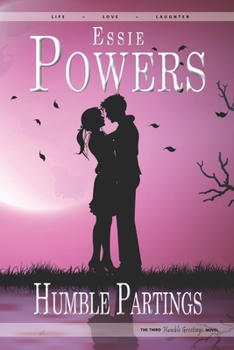 Paperback Humble Partings: The Third Humble Greetings Novel Book