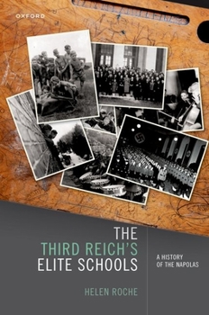 Paperback The Third Reich's Elite Schools: A History of the Napolas Book