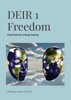 Paperback DEIR 1 Freedom: Psychotronic energy healing Book