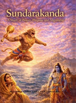 Hardcover Sundarakanda A Study of Power Purpose and Alignment Book