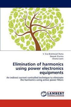 Paperback Elimination of harmonics using power electronics equipments Book