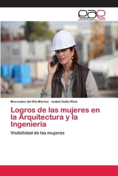 Paperback Logros de las mujeres en la Arquitectura y la Ingeniería [Spanish] Book