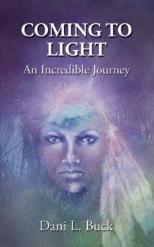 Coming to Light: An Incredible Journey