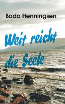 Hardcover Weit reicht die Seele [German] Book