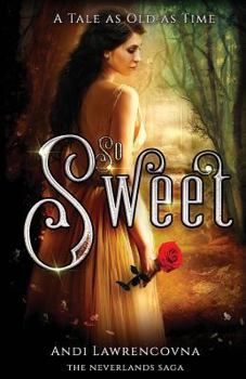 Paperback So Sweet: A Tale as Old as Time Book