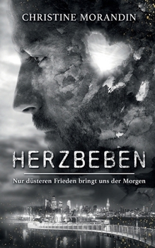 Paperback Herzbeben: Nur düsteren Frieden bringt uns der Morgen [German] Book