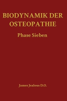 Hardcover Biodynamik der Osteopathie Phase Sieben Book