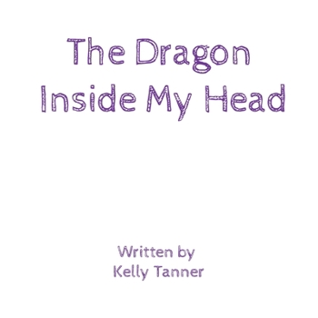Paperback The Dragon Inside My Head Book