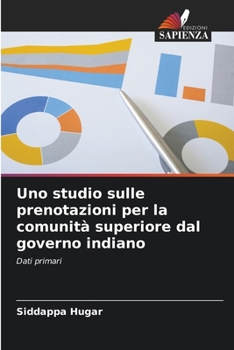 Paperback Uno studio sulle prenotazioni per la comunità superiore dal governo indiano [Italian] Book