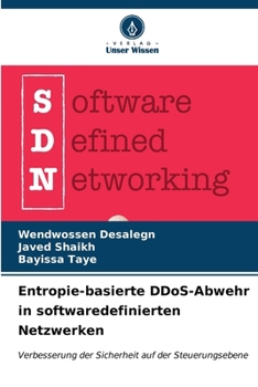 Paperback Entropie-basierte DDoS-Abwehr in softwaredefinierten Netzwerken [German] Book