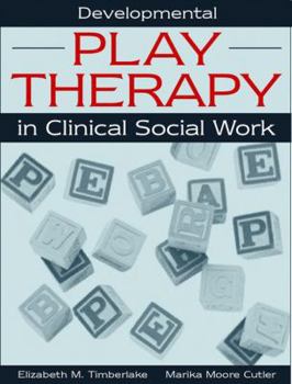 Paperback Developmental Play Therapy in Clinical Social Work Book