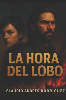 La hora del lobo (La oscuridad clandestina: Mario Gómez, periodista.) (Spanish Edition)