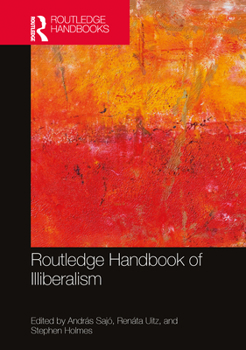 Hardcover Routledge Handbook of Illiberalism Book