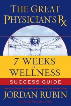 Paperback The Great Physician's RX for 7 Weeks of Wellness Success Guide Book