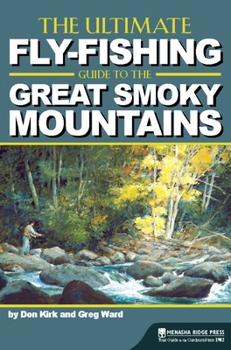 Paperback The Ultimate Fly-Fishing Guide to the Great Smoky Mountains Book