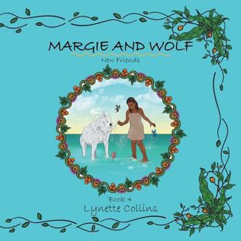 Paperback Margie and Wolf Book 4: New Friends Book