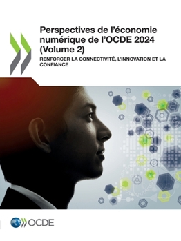 Paperback Perspectives de l'économie numérique de l'OCDE 2024 (Volume 2) [French] Book