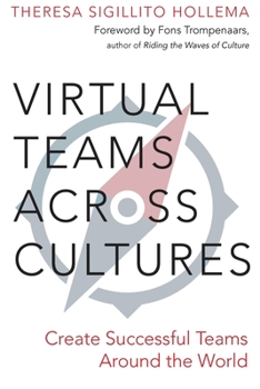 Paperback Virtual Teams Across Cultures: Create Successful Teams Around the World Book