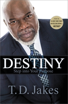 Paperback Destiny: Step Into Your Purpose Book