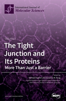 Hardcover The Tight Junction and Its Proteins: More Than Just a Barrier Book