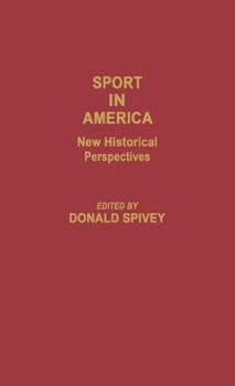 Hardcover Sport in America: New Historical Perspectives Book