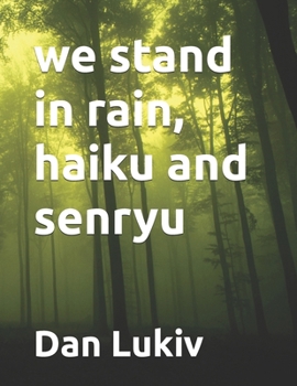 Paperback we stand in rain, haiku and senryu Book