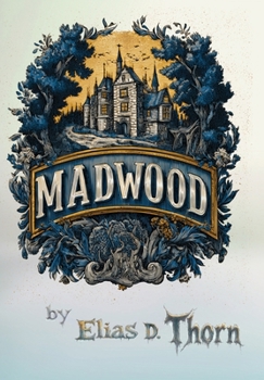 Madwood
