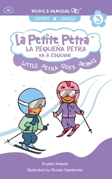 Hardcover Petra ap eskiye: Petra ap Eskiye:: Little Petra Goes Skiing [Haitian French Creole] [Large Print] Book