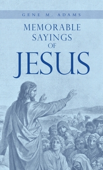 Hardcover Memorable Sayings of Jesus Book