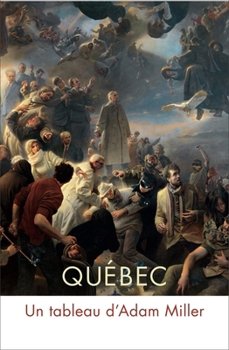 Québec: Un tableau d'Adam Miller