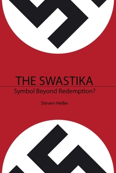 Paperback The Swastika: Symbol Beyond Redemption? Book
