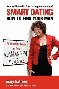 Paperback Smart Dating: How to Find Your Man Book