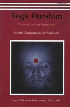 Paperback Yoga Darshan: Vision of the Yoga Upanishads Book