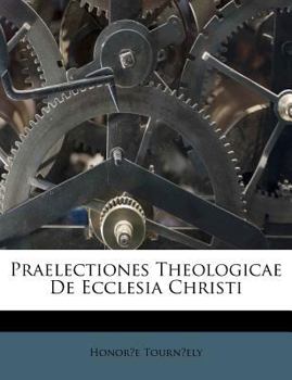 Paperback Praelectiones Theologicae de Ecclesia Christi [Italian] Book