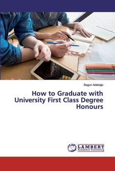 Paperback How to Graduate with University First Class Degree Honours Book