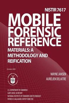 Mobile Forensic Reference Materials: A Methodology and Reification