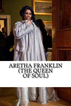 Paperback Aretha Franklin (The Queen of Soul): A Biography Book