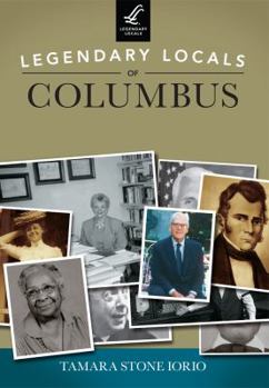 Paperback Legendary Locals of Columbus Book