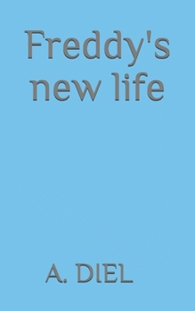 Paperback Freddy's new life Book
